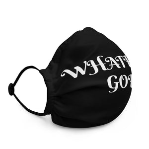 Whatever Goes Face mask