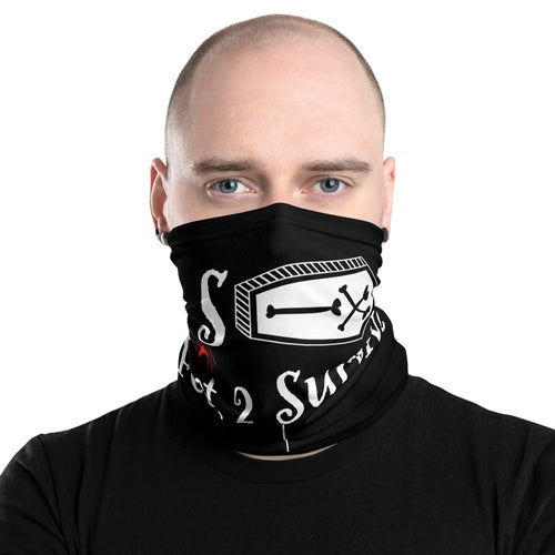 Làttia's Six feet 2 Survive Neck Gaiter
